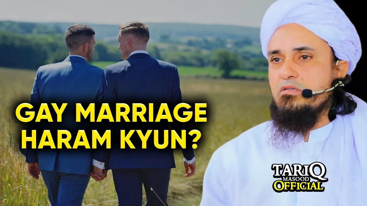 Gay Marriage Haram Kyun Hai | Mufti Tariq Masood